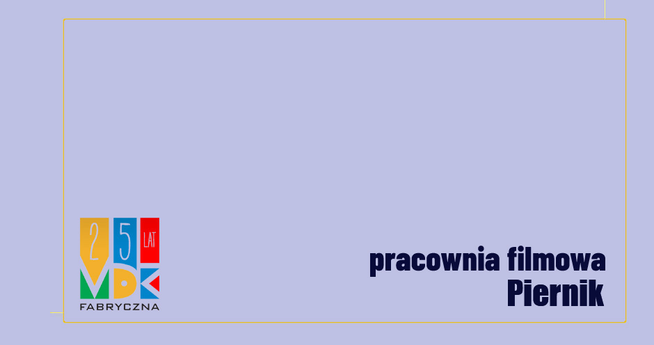 Pracownia filmowa - PIERNIK